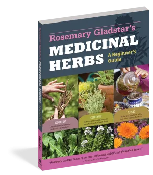 Rosemary Gladstar's Medicinal Herbs: A Beginner's Guide
